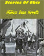 Stories Of Ohio by William Dean Howells [Illustrated]