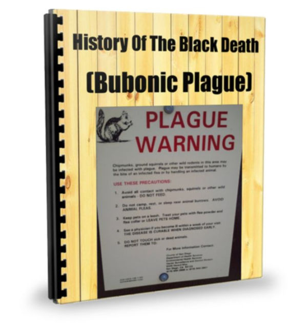 History Of The Black Death (Bubonic Plague) By Carl Johnson | EBook ...