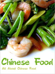 Title: Chinese Food: All About Chinese Food, Author: Suzanne Wong