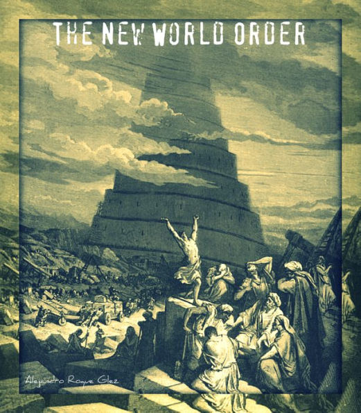 The New World Order.