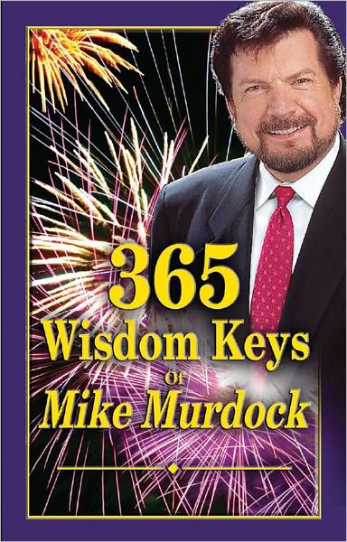 365 Wisdom Keys Of Mike Murdock By Mike Murdock | EBook | Barnes & Noble®