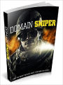 Domain Sniper – Find The Right Domain Name Through Our Scopes