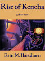 Rise of Kencha