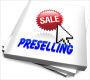 Preselling – Is It The Right Business For You?