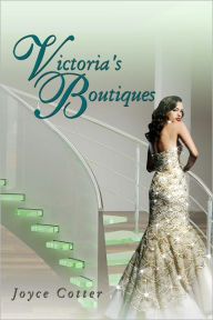 Title: Victoria's Boutiques, Author: Joyce Cotter