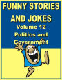 Funny stories and jokes - Volume 12 - Politics and Government