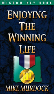 Title: Enjoying The Winning Life, Author: Mike Murdock
