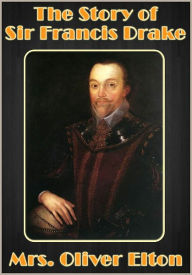 The Story of Sir Francis Drake