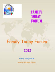 Title: Family Today Forum 2012, Author: Valerie Hockert