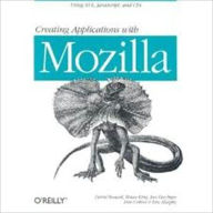 Title: Creating Applications with Mozilla, Author: David Boswell