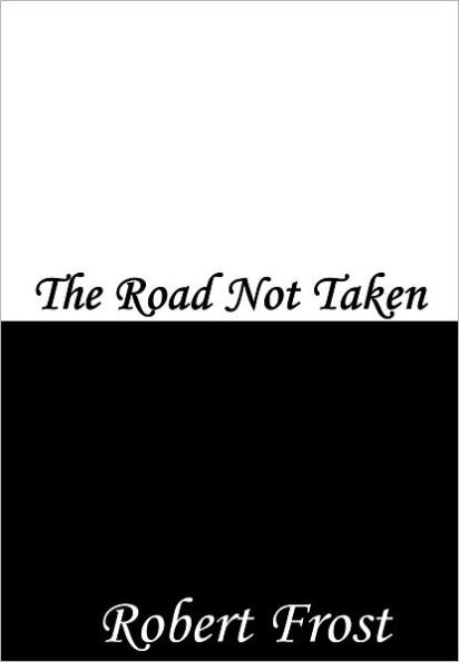 The Road Not Taken