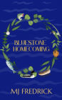 Bluestone Homecoming