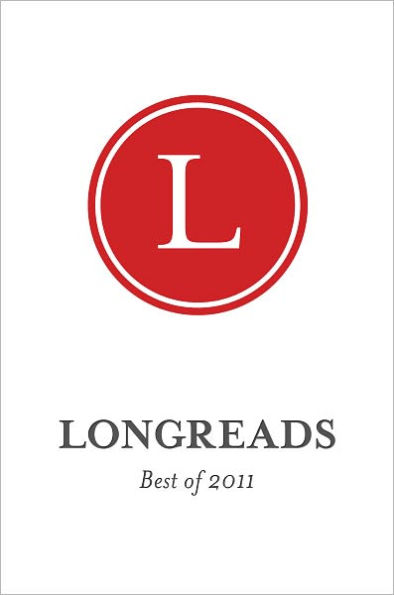 Longreads: Best of 2011