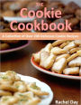 THE Cookie Cookbook - A Collection of Over 200 Delicious Cookie Recipes