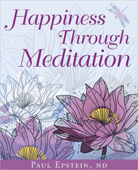Happiness Through Meditation