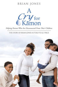 Title: A Cry For Kamon, Author: Brian Jones