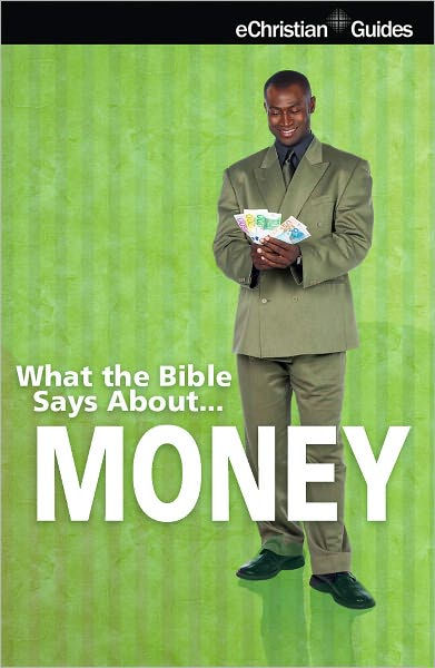 what-the-bible-says-about-money-by-echristian-ebook-barnes-noble