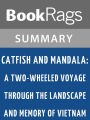 Catfish and Mandala by Andrew X. Pham l Summary & Study Guide