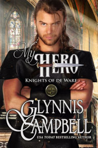 Title: My Hero, Author: Glynnis Campbell