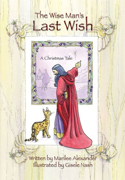 The Wise Man's Last Wish: A Christmas Tale