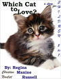Which Cat to Love?