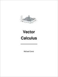 Title: Vector Calculus, Author: Michael Corral