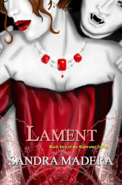 Lament: A Restraint Novel