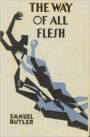 The Way of All Flesh by Samuel Butler (Complete Full Version)