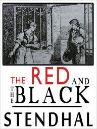 Title: The Red and the Black by Stendhal (Complete Full Version), Author: Stendhal