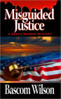 Misguided Justice