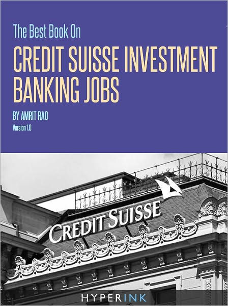 The Best Book On Credit Suisse Investment Banking Jobs By Amrit Rao Nook Book Ebook Barnes Noble