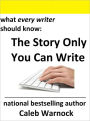 The Story Only You Can Write