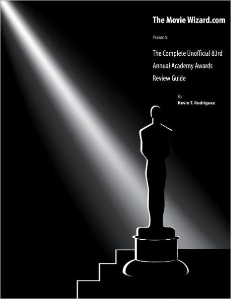 The Complete Unofficial 83rd Annual Academy Awards Review Guide