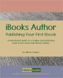 iBooks Author: Publishing Your First Ebook