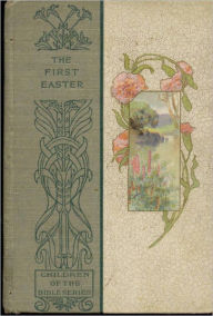 Title: The First Easter, Author: J.H. Willard