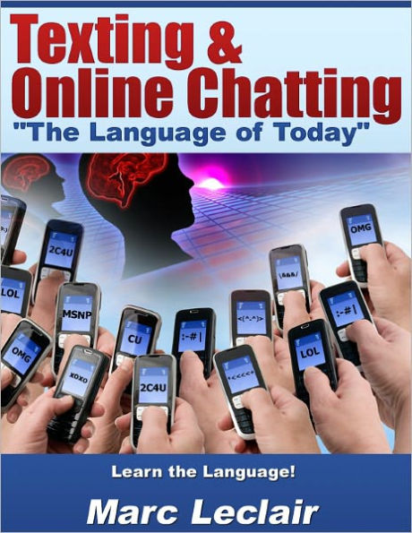 Texting & Online Chatting - The Language of Today