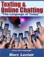 Texting & Online Chatting - The Language of Today
