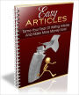 Easy Articles - Tame Your Fear Of Writing Articles And Make More Money Now!