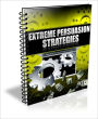 Extreme Persuasion Strategies - The Reprint And Reproduction Rights With Your Product
