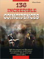 136 Incredible Coincidences