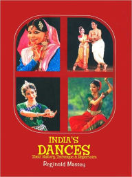 Title: India's Dances Their History. Technique And Repertoire, Author: Massey Reginald