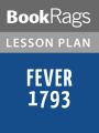 Fever 1793 Lesson Plans