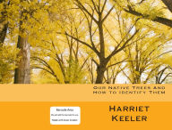 Nature: Our native Trees and How to Identify Them