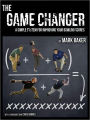 The Game Changer: A simple system for improving your bowling scores