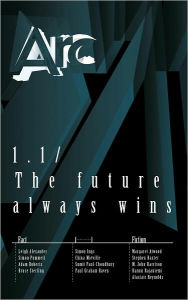 Arc 1.1: The Future Always Wins