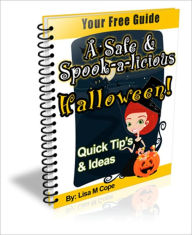 Title: Fun And Wonderful Memories - A Safe And Spook-A-Licious Halloween! - Quick Tips And Ideas, Author: Dawn Publishing
