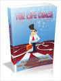 The Life Coach - Finding The Right People Who Will Guide You To Success In Every Aspect Of Life
