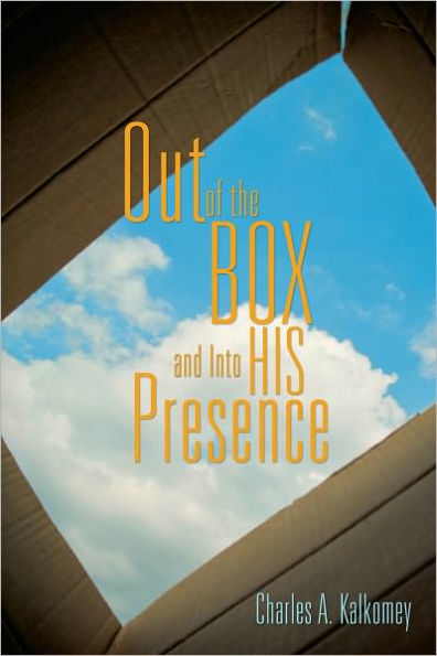 Out of the Box and Into His Presence