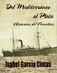 Title: Del Mediterraneo al Plata, Author: Isabel Garcia Cintas