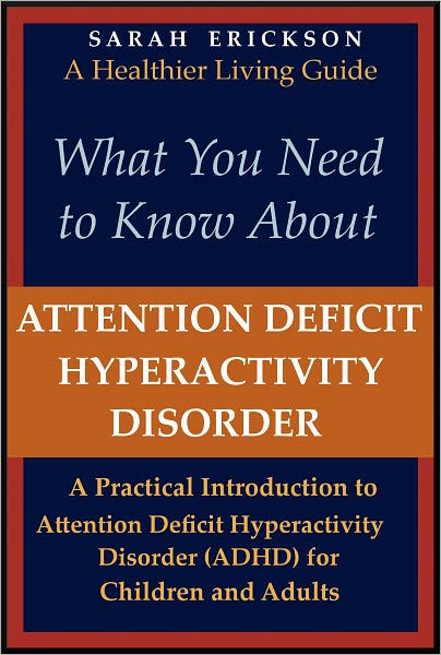 an introduction to attention deficit hyperactivity disorder Children with attention deficit hyperactivity disorder (adhd), a condition characterized by inattention, overactivity, and impulsivity, are most frequently identified. an introduction to attention deficit hyperactivity disorder Children with attention deficit hyperactivity disorder (adhd), a condition characterized by inattention, overactivity, and impulsivity, are most frequently identified.